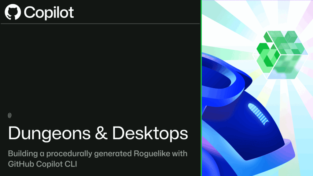 Dungeons & Desktops: Building a procedurally generated roguelike with GitHub Copilot CLI