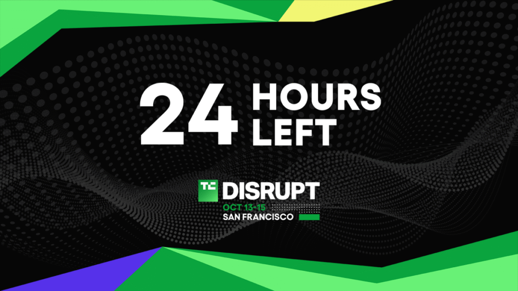Final 24 hours to save up to $410 on your TechCrunch Disrupt 2026 ticket