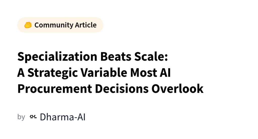 Specialization Beats Scale: A Strategic Variable Most AI Procurement Decisions Overlook