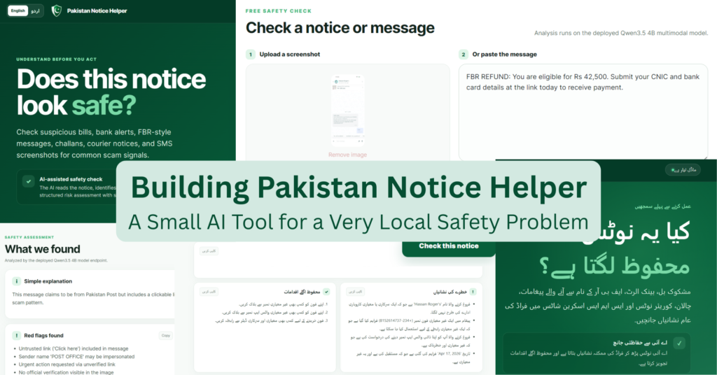Building Pakistan Notice Helper: A Small AI Tool for a Very Local Safety Problem