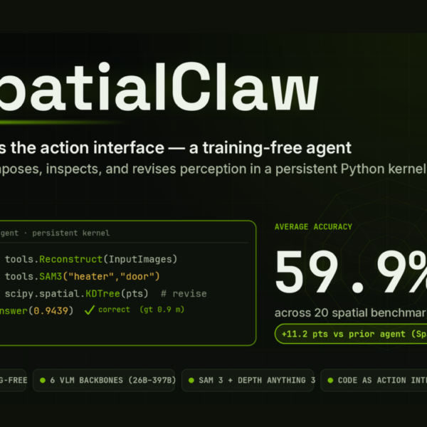NVIDIA AI Introduce SpatialClaw:&hellip;