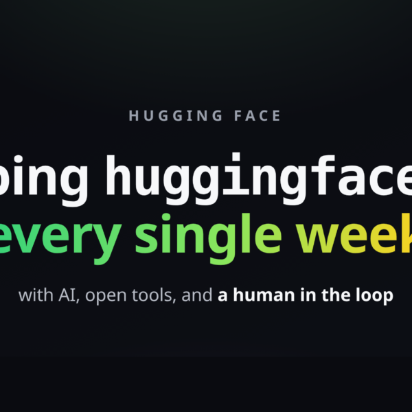 Shipping huggingface_hub every week&hellip;