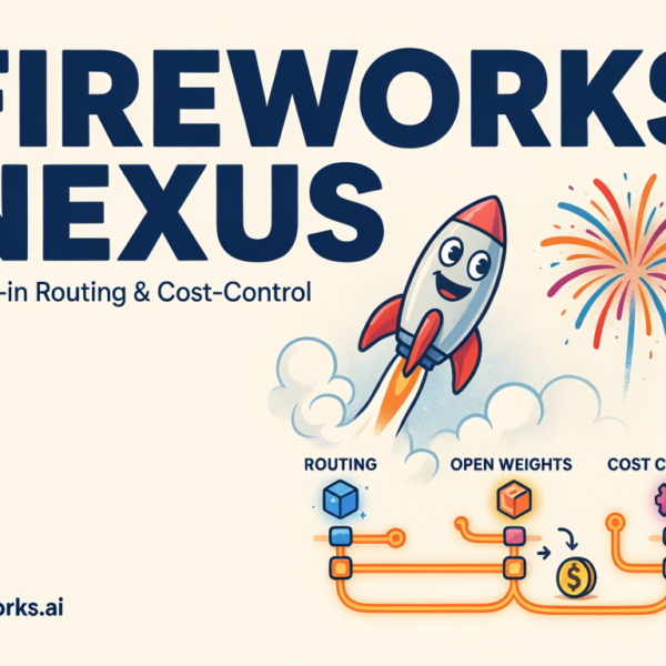 Fireworks AI Releases Fireworks&hellip;