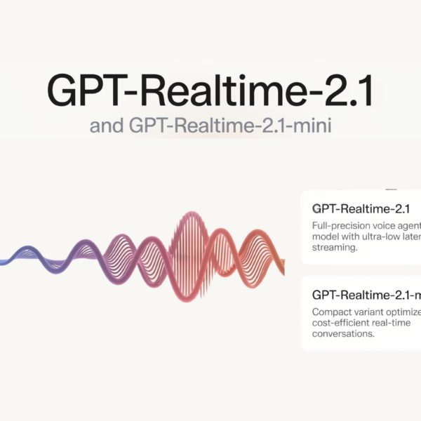 OpenAI Releases GPT-Realtime-2.1 and&hellip;