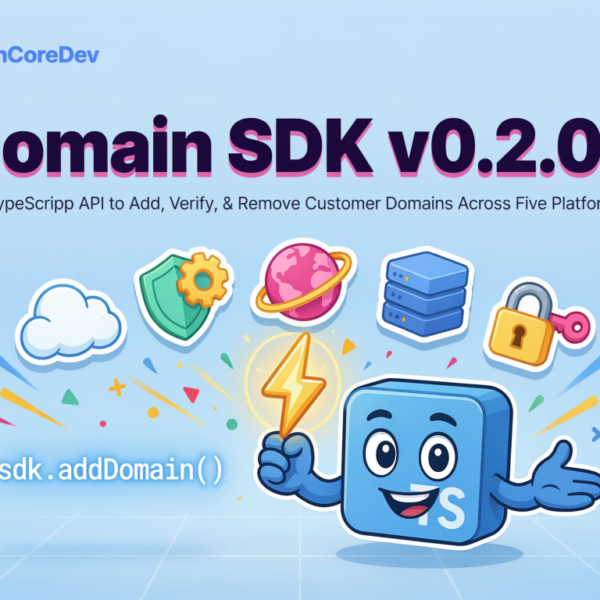 OpenCoreDev Releases Domain SDK&hellip;