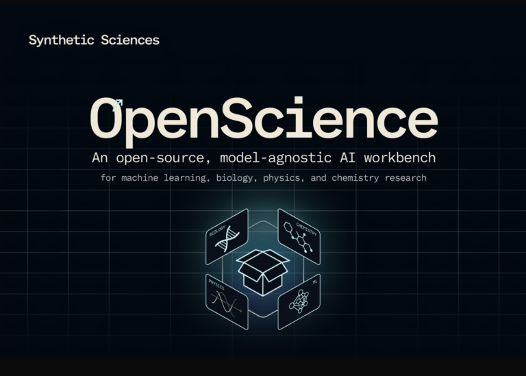 Synthetic Sciences Releases OpenScience: An Open-Source, Model-Agnostic AI Workbench for Machine Learning, Biology, Physics, and Chemistry Research