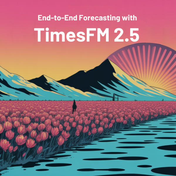 End-to-End Forecasting with TimesFM&hellip;