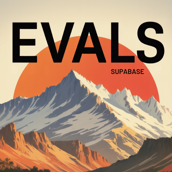 Supabase Releases Evals: an&hellip;